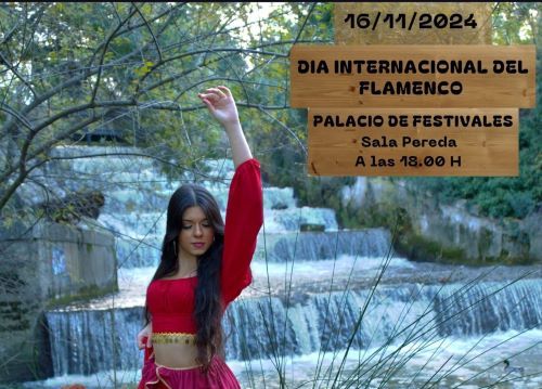 Día Internacional del Flamenco el 16 de noviembre en el Palacio de Festivales a las 18 horas Día Internacional del Flamenco el 16 de noviembre en el Palacio de Festivales a las 18 horas