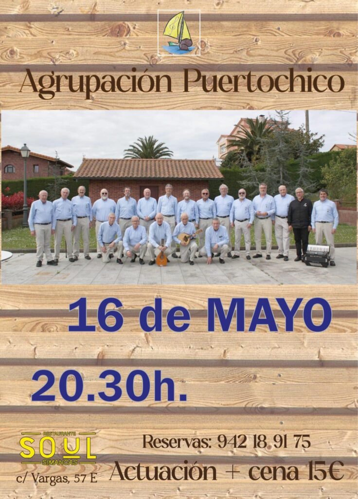 Viernes 16 de mayo, 20.30 Agrupación Puertochico en el Soul, calle Vargas, Santander
