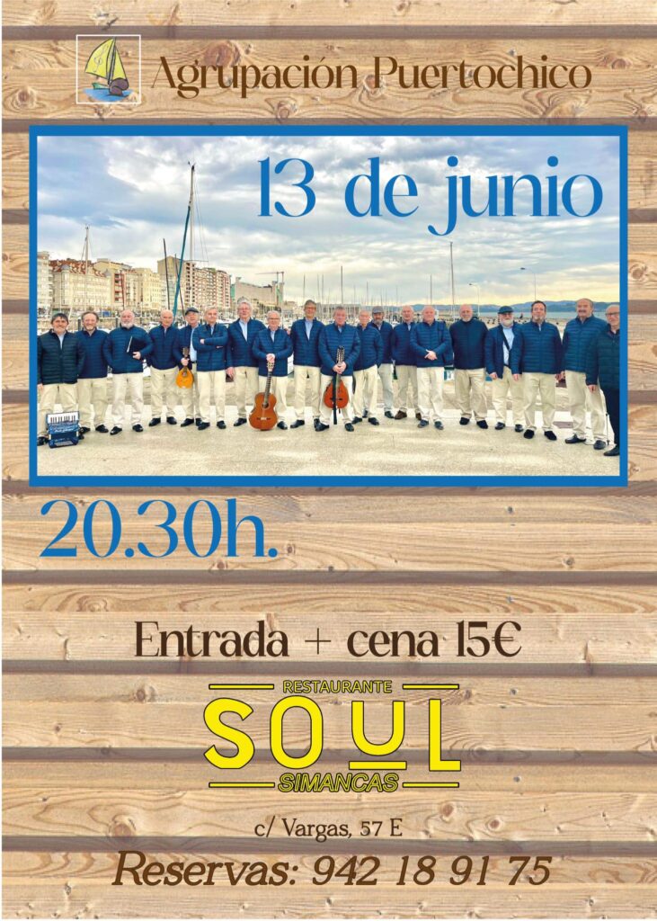 Viernes 13 de junio, 20.30 Agrupación Puertochico en el Soul Simancas, Santander. Viernes 13 de junio, 20.30 Agrupación Puertochico en el Soul Simancas, Santander.